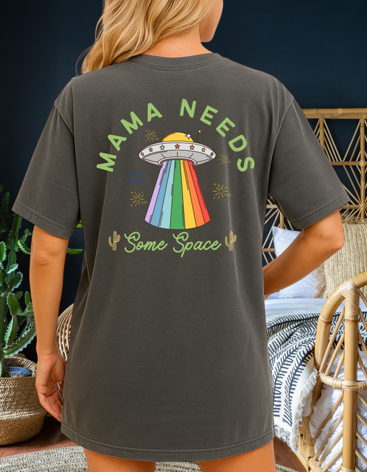 Mama Needs Space T-Shirt